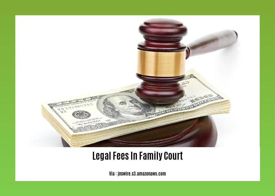 Can you sue for legal fees in family court