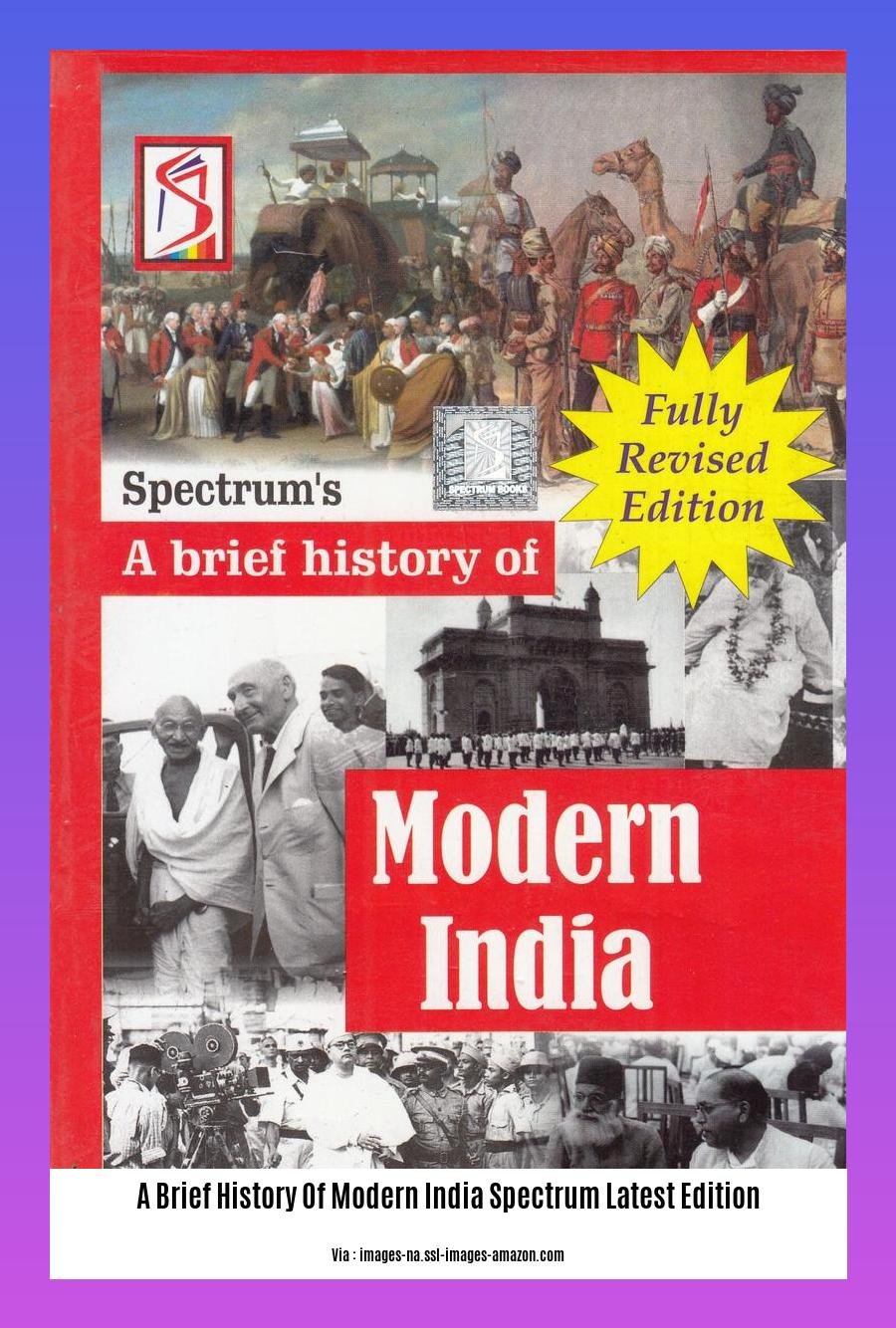 a brief history of modern india spectrum latest edition