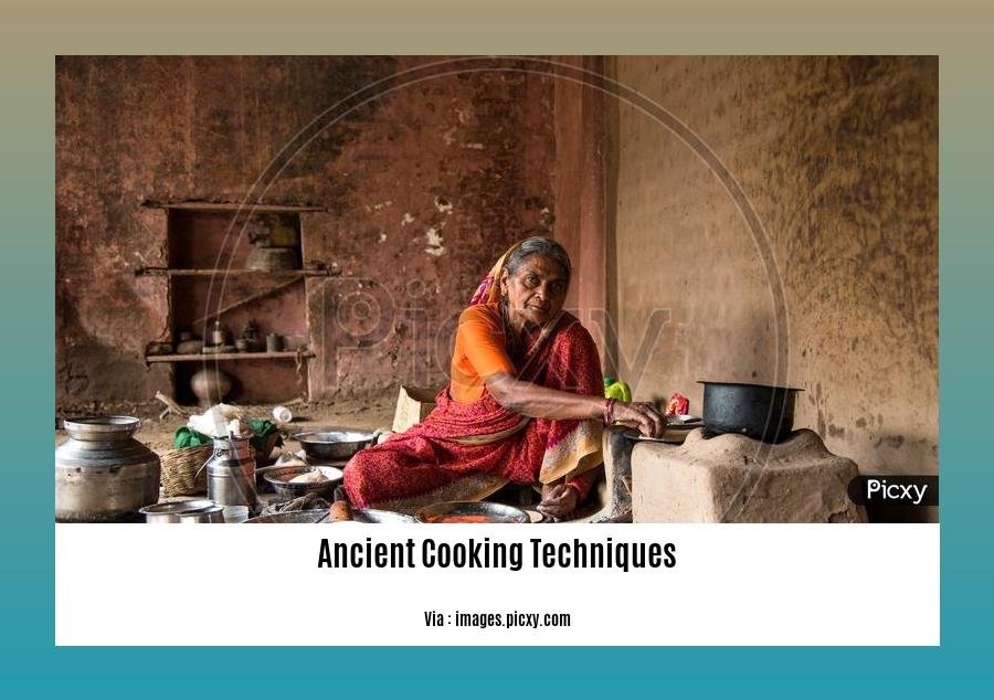 ancient cooking techniques
