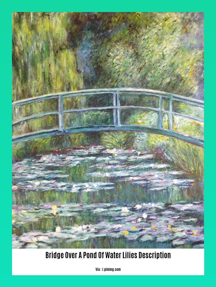 bridge over a pond of water lilies description