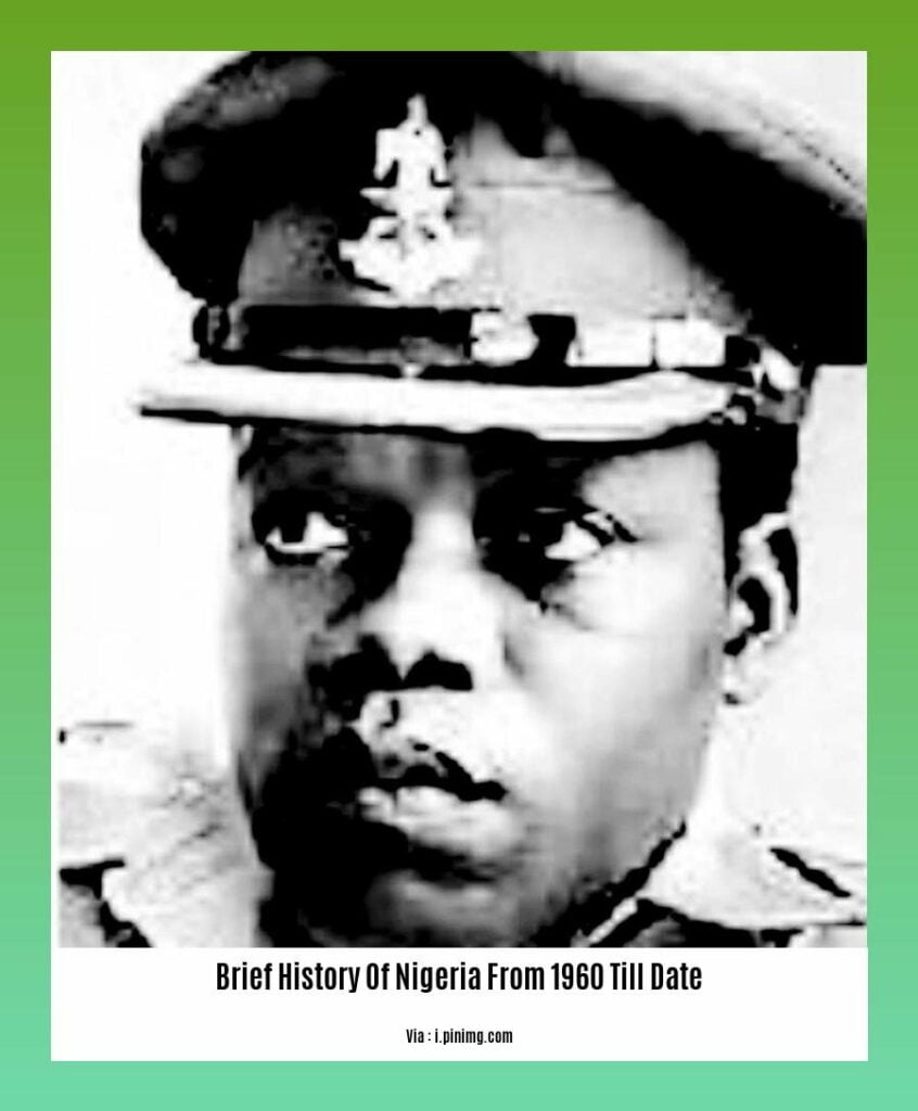 a-journey-through-time-a-brief-history-of-nigeria-from-1960-till-date