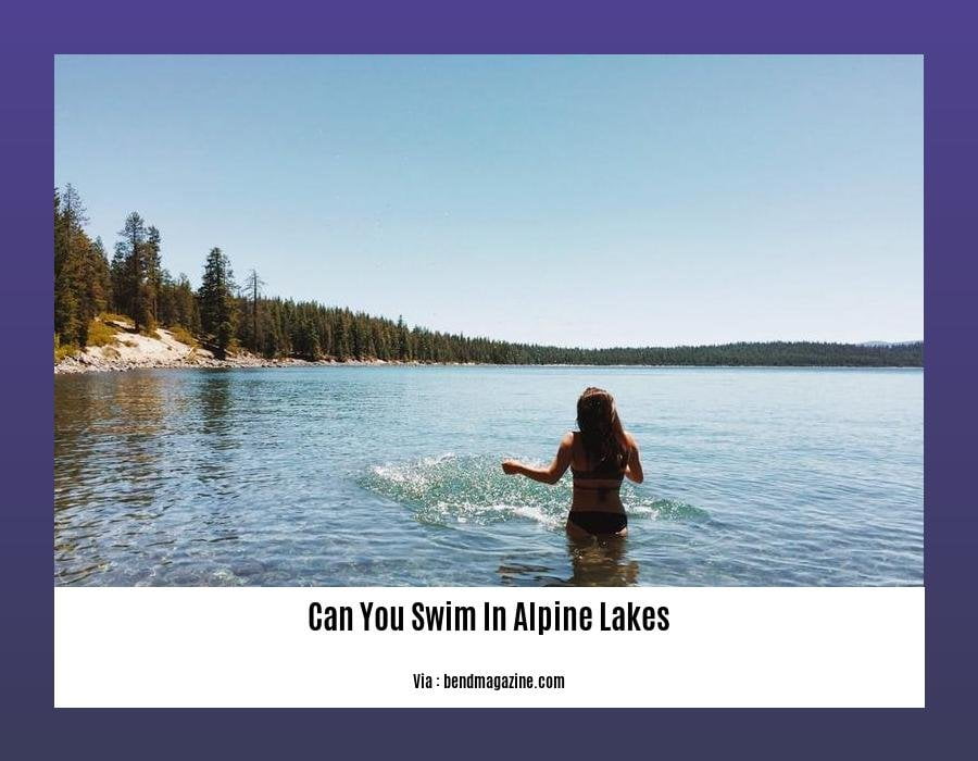 can you swim in alpine lakes 2