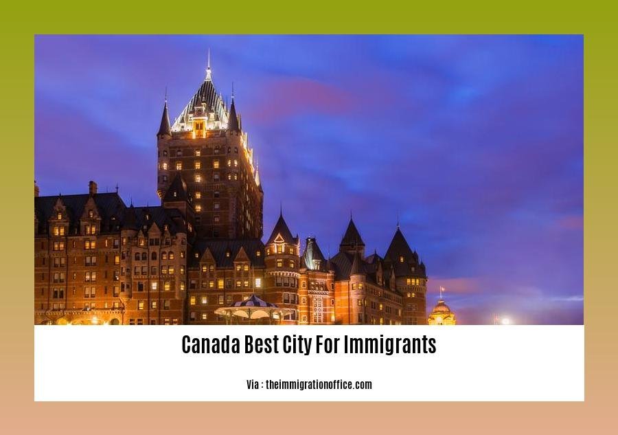 canada best city for immigrants 2