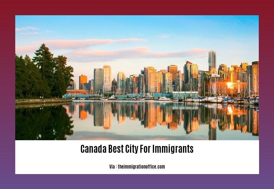 canada best city for immigrants