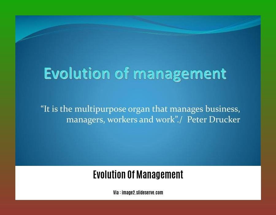 explain the evolution of management 2