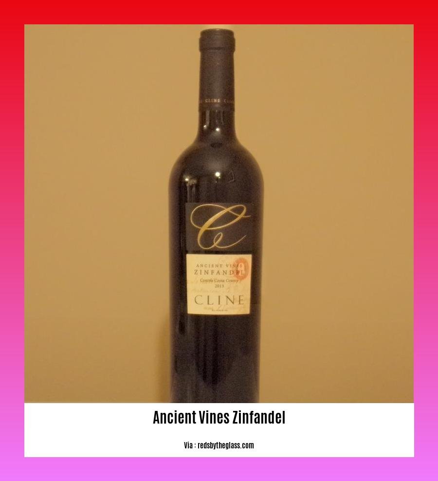 ancient vines zinfandel