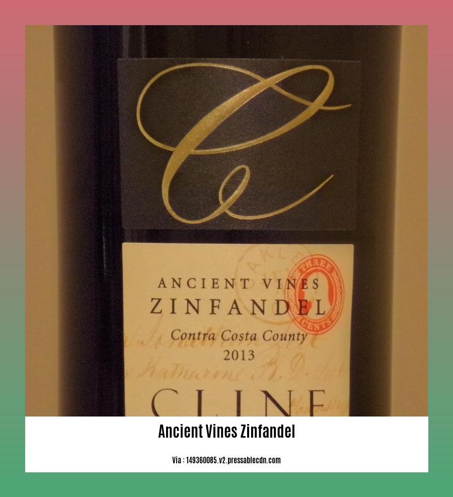 ancient vines zinfandel 2