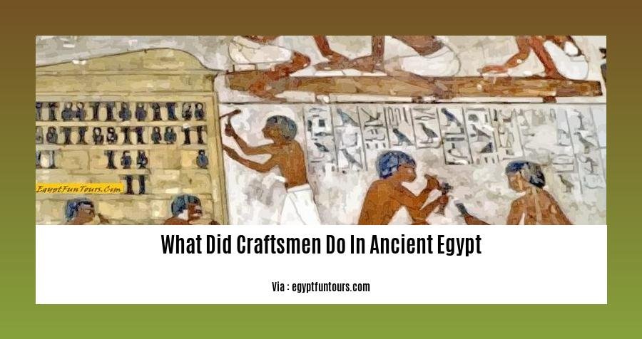 what did craftsmen do in ancient egypt