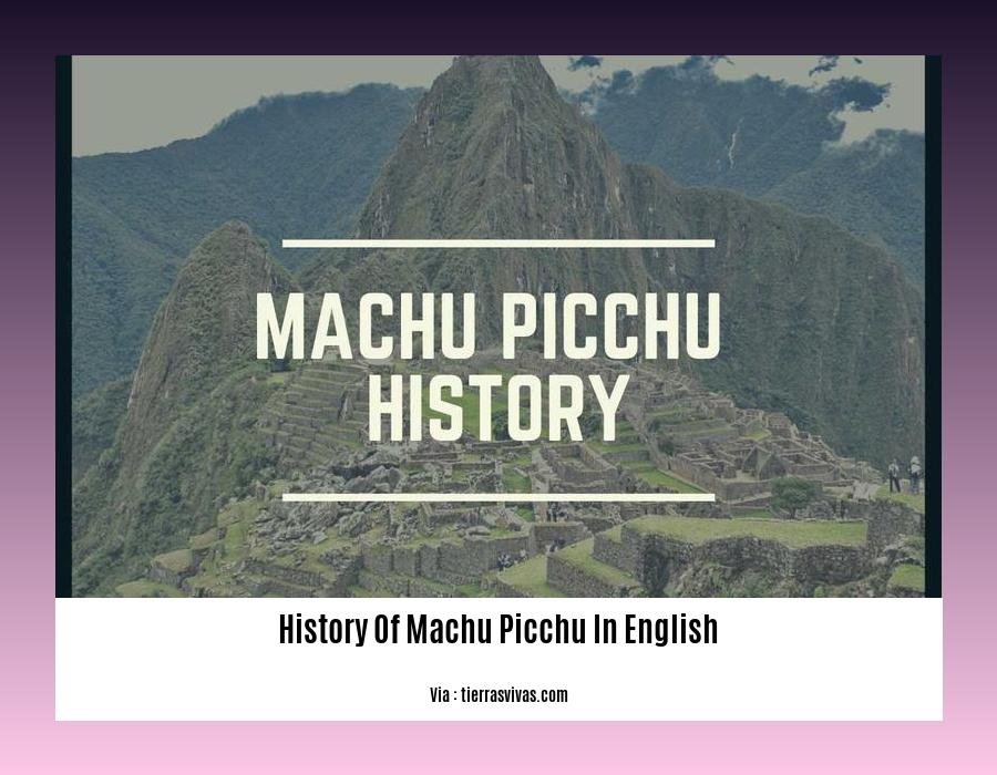 History Of Machu Picchu In English 2