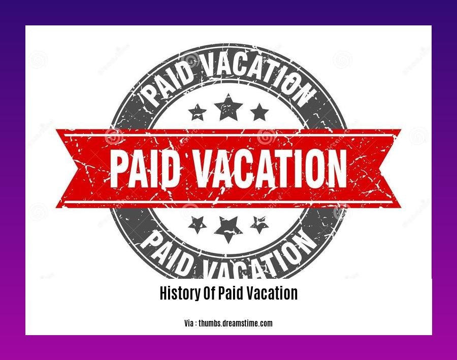 History Of Paid Vacation 2