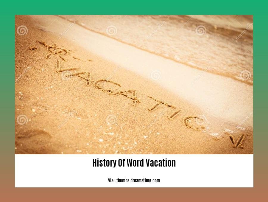 History Of Word Vacation