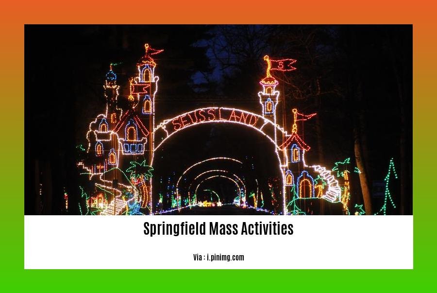Springfield Mass Activities