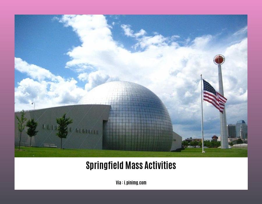 Springfield Mass Activities