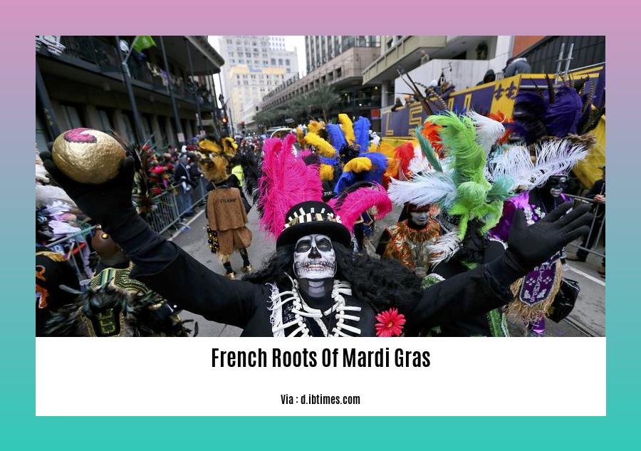 French roots of Mardi Gras 2