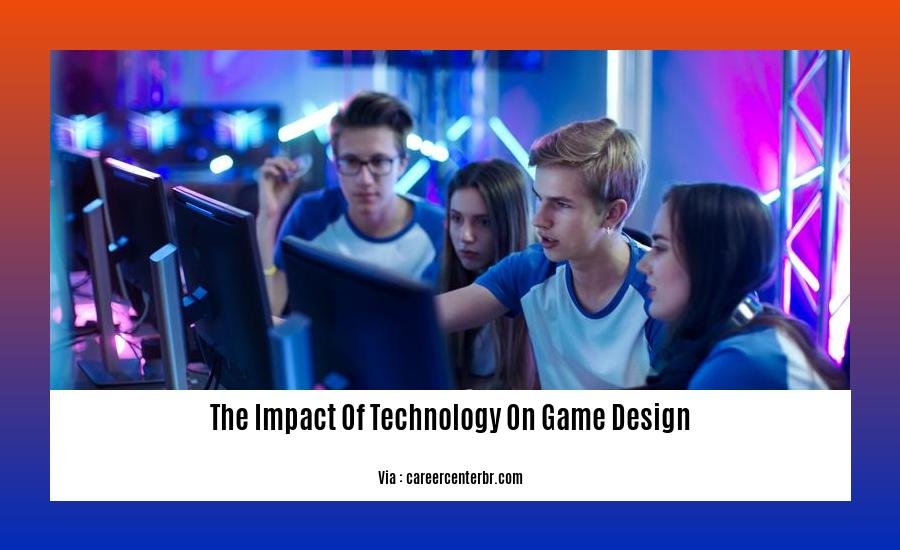the impact of technology on game design 2