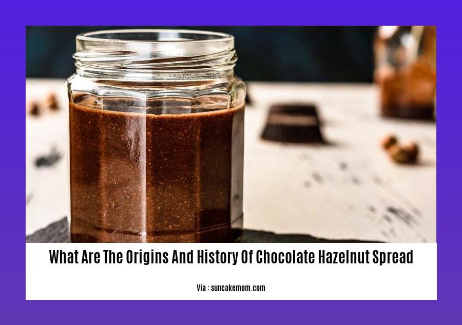 what are the origins and history of chocolate hazelnut spread 2