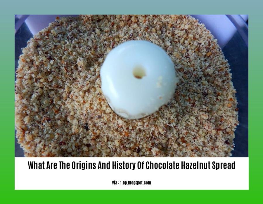 what are the origins and history of chocolate hazelnut spread