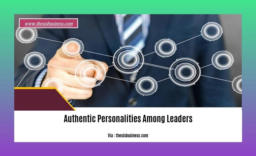 authentic personalities among leaders