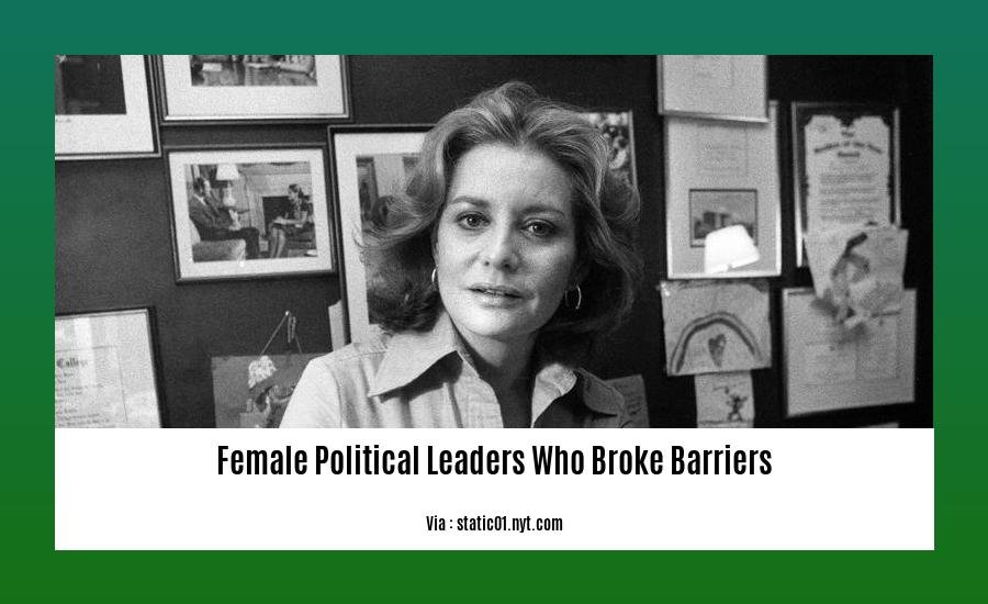 female political leaders who broke barriers