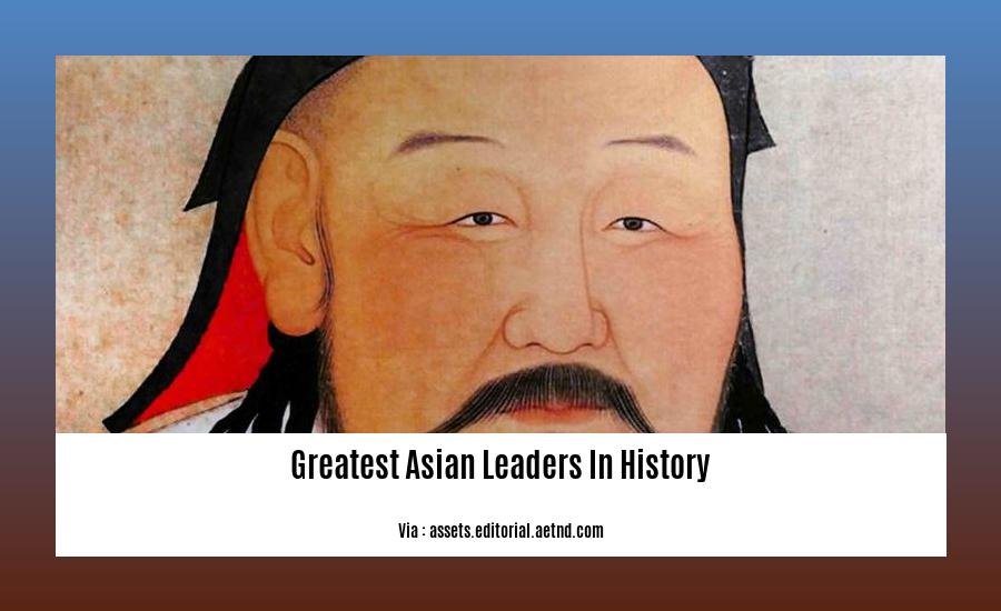 greatest asian leaders in history