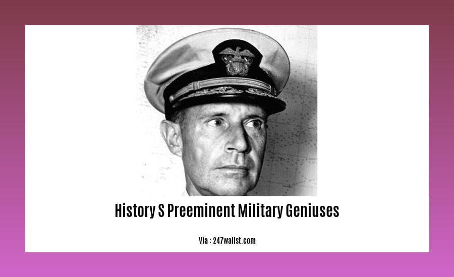 History's Preeminent Military Geniuses: Strategies, Tactics, and Leadership