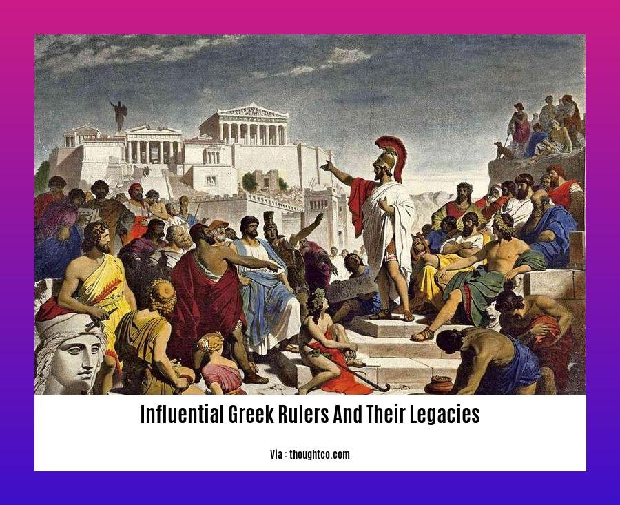 influential greek rulers and their legacies 2