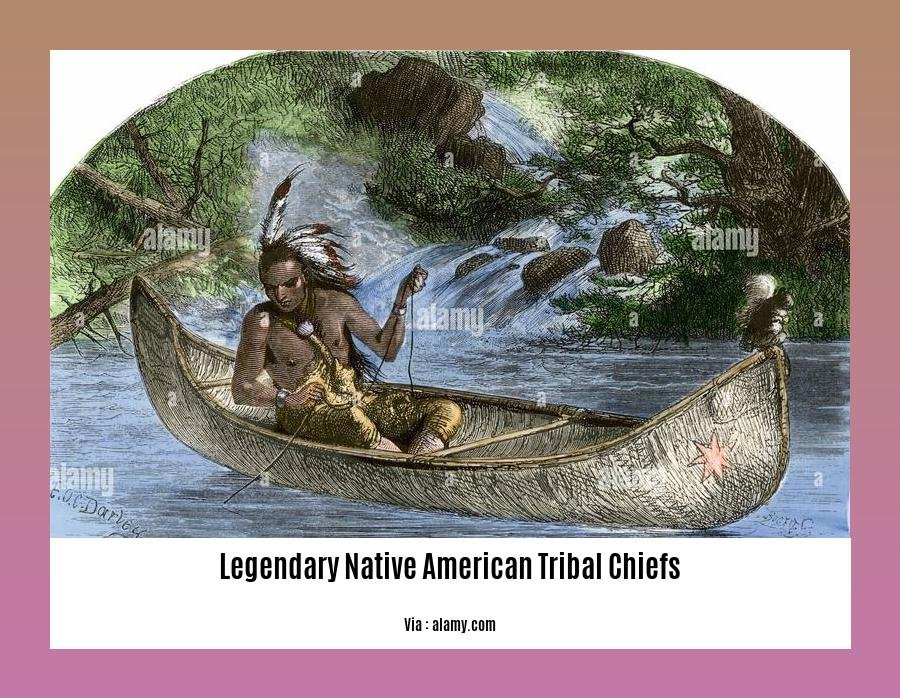 legendary native american tribal chiefs