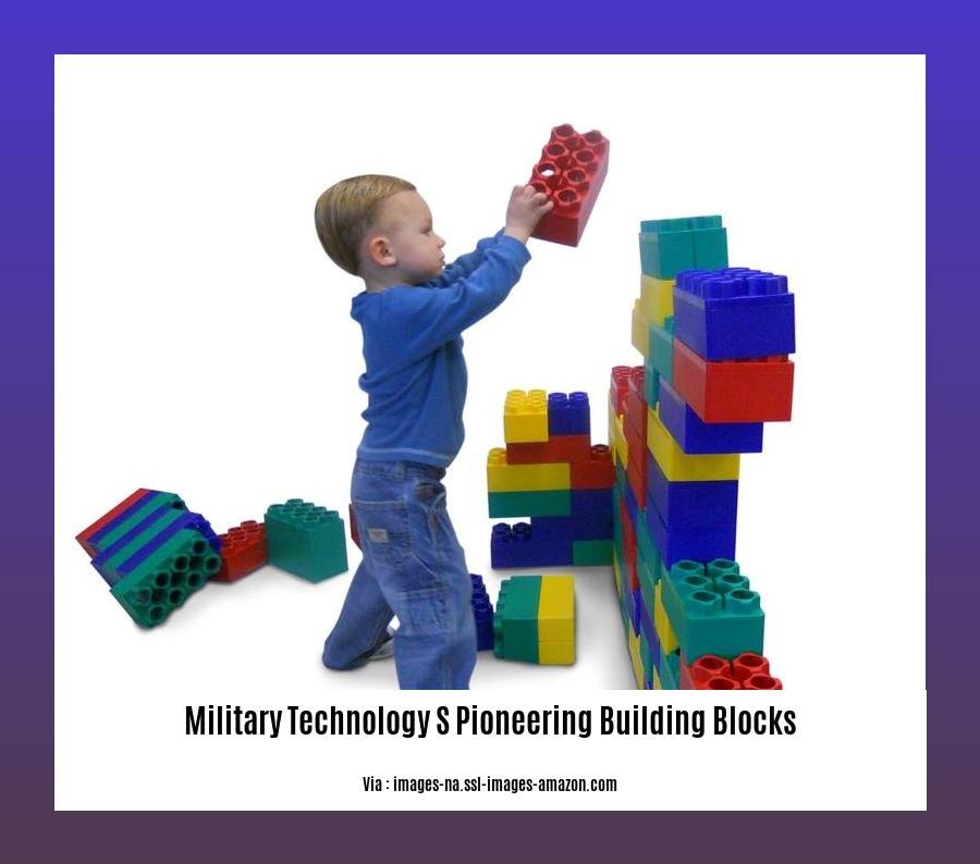 military technology s pioneering building blocks