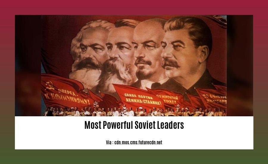 The Most Powerful Soviet Leaders: An Analysis Of Their Rule