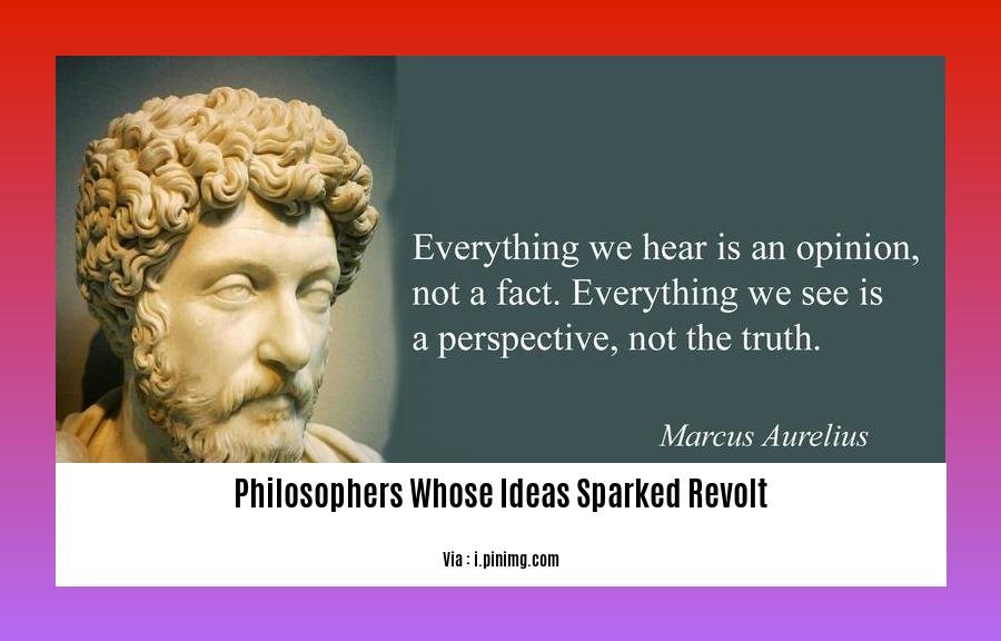 philosophers whose ideas sparked revolt
