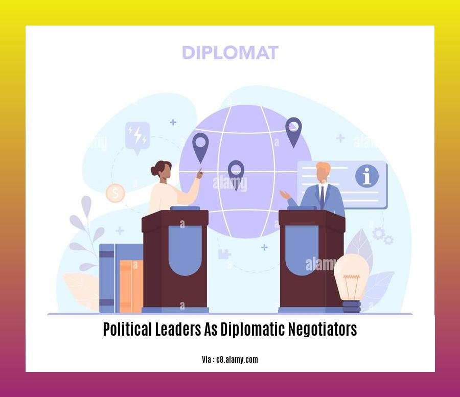 political leaders as diplomatic negotiators