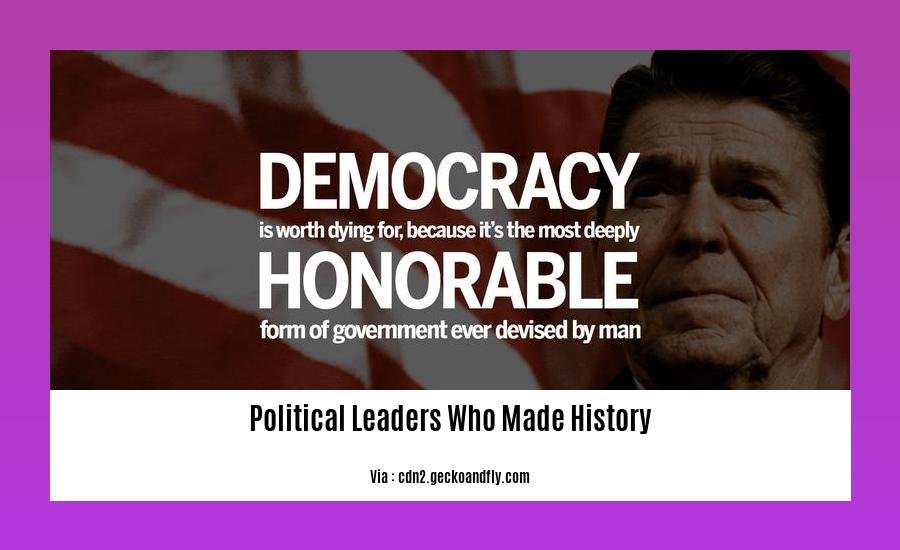 political leaders who made history