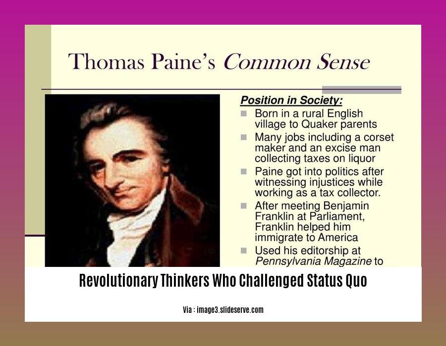 revolutionary thinkers who challenged status quo 2