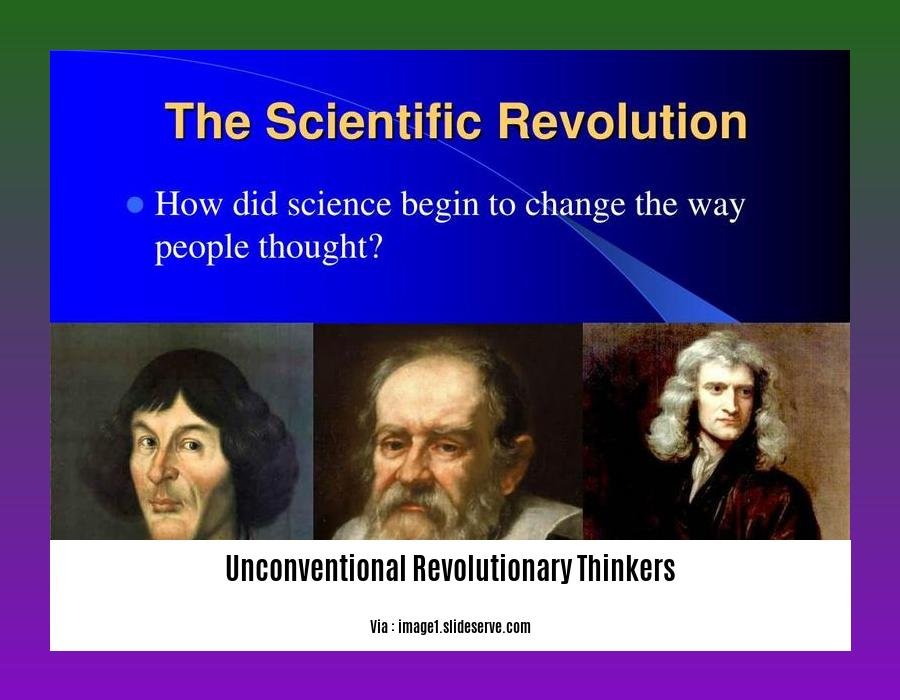 unconventional revolutionary thinkers